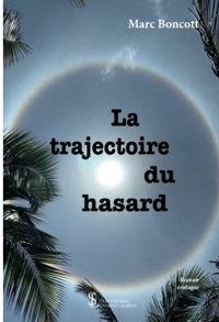 La trajectoire du hasard