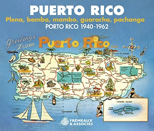 PUERTO RICO PLENA, BOMBA, MAMBO, GUARACHA, PACHANGA, PORTO RICO 1940-1962