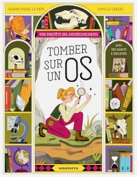 Tomber sur un os: Une enquête des archéozoologues
