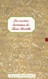 Les recettes lorraines de Tante Bertille