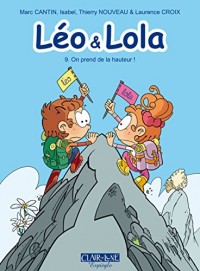 Léo et Lola, Tome 9 : On prend de la hauteur