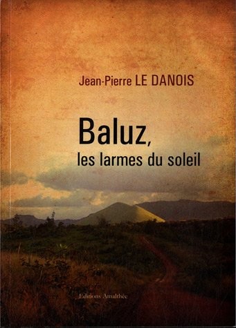 Baluz les larmes du soleil