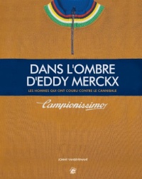 Dans l'ombre d'Eddy Merckx