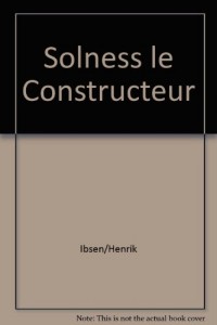 Solness, le constructeur ; L'avant-scène théâtre n°1147