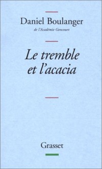 Le Tremble et L'Acacia