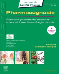 Pharmacognosie: Obtention et propriétés des substances actives médicamenteuses d¿origine naturelle