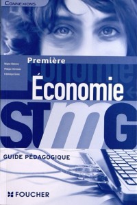 Connexions Économie 1re Bac STMG Guide pédagogique