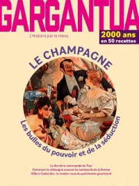 GARGANTUA N4 - LE CHAMPAGNE: LES BULLES DU POUVOIR ET DE LA SÉDUCTION