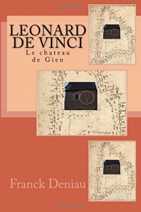 Leonard de Vinci: Le Chateau de Gien