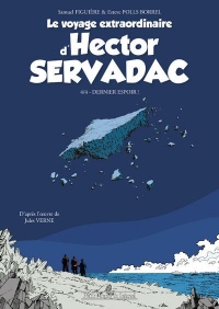 Le voyage extraordinaire d'Hector Servadac - tome 4 Dernier espoir ! (04)