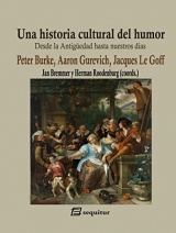 Una historia cultural del humor: Desde la Antigüedad hasta nuestros días