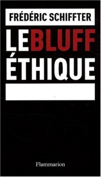 Le bluff éthique