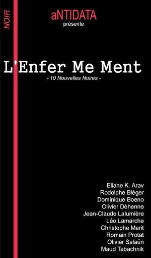 L'enfer me ment