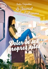 Le journal d'Aurélie Laflamme - Nouvelle édition - Tome 9 Voler de ses propres ailes [Poche]