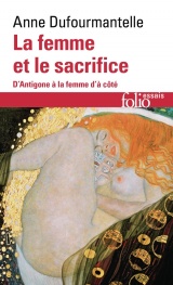 La femme et le sacrifice: D'Antigone à la femme d'à côté [Poche]