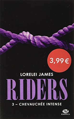 Riders, T3 : Chevauchée intense