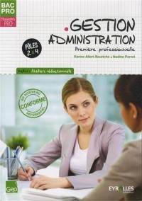 Gestion Administration 1e Bac Pro : Pôles 2 & 4