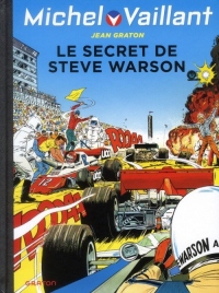 Michel Vaillant - tome 28 - Michel Vaillant 28 (rééd. Dupuis) Le secret de Steve Warson