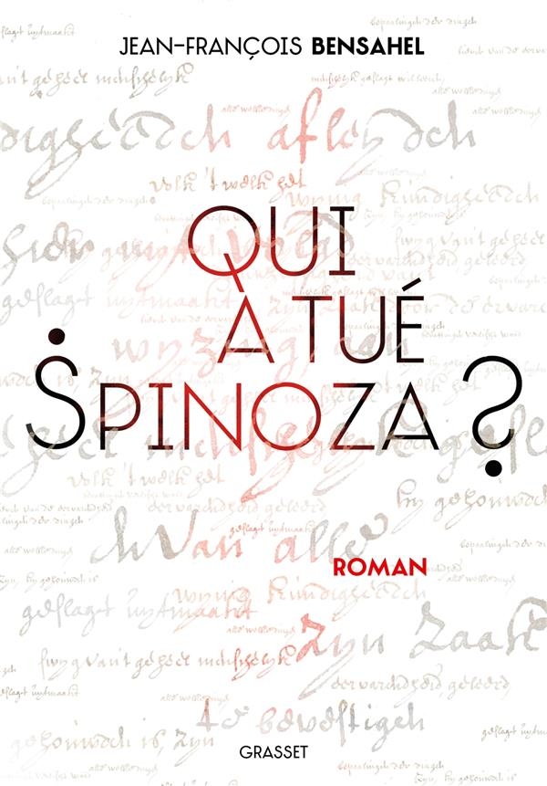 Qui a tué Spinoza ?: roman