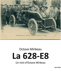 La 628-E8: Un récit d'Octave Mirbeau