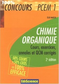 Chimie organique PCEM 1 : Cours, exercices, annales et QCM corrigés