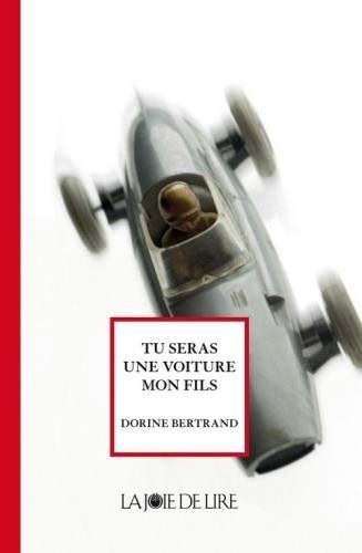 Tu seras une Formule 1, mon fils
