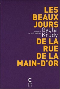 Les beaux jours de la rue de la Main-d'Or