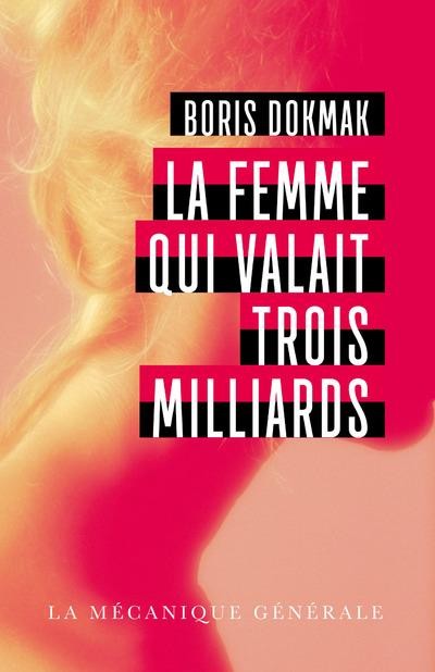 La Femme qui valait trois milliards