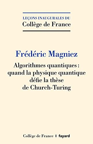 Algorithmes quantiques: Quand la physique quantique défie la thèse de Church-Turing