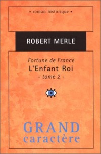 Fortune de France : L'Enfant Roi, seconde partie