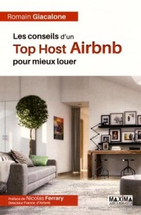 Les conseils d'un Top Host AIRBNB pour mieux louer