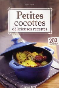 Petites cocottes : Délicieuses recettes