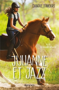 Julianne et Jazz T02: À toute allure