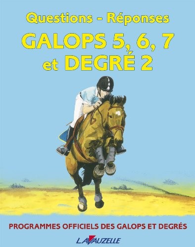 Question/réponses galops 5 à 7 et degré 2