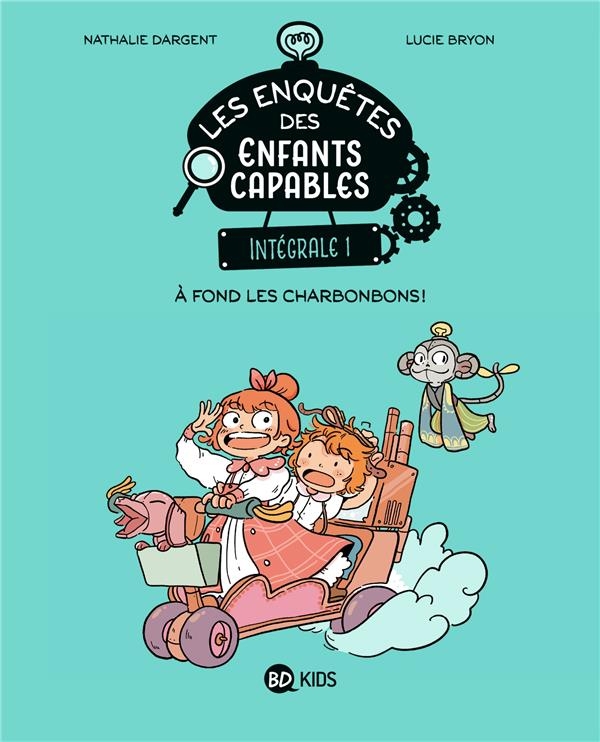 Les enquêtes des enfants capables, Tome 07: Intégrale 1 - À fond les charbonbons