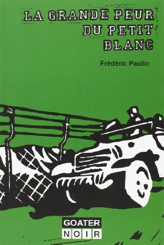 La grande peur des petits blancs