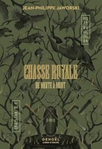 Chasse royale: De meute à mort