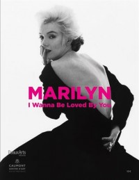 Marilyn, I wanna be loved by you