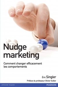 Nudge marketing: Neurosciences et marketing gagnant