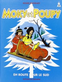 Moky et Poupy en route pour le sud