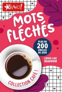 Café ! - Mots fléchés: Plus de 200 grilles de jeux