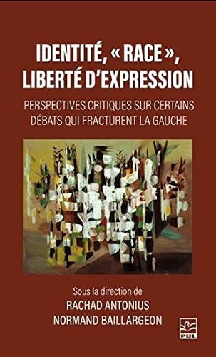 Identite, race, liberte d'expression. perspectives critiques su