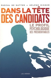 Dans la tête des candidats