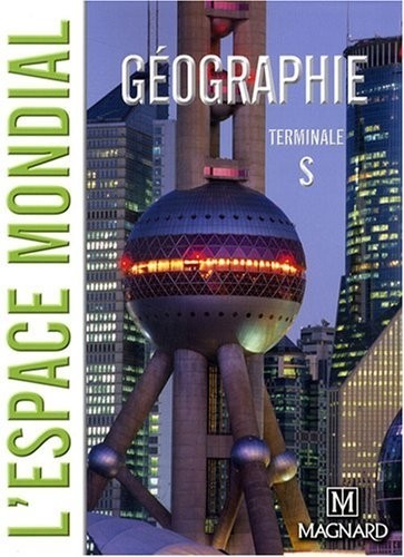 Géographie Tle S : L'espace mondial
