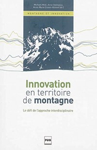 Innovation en territoire de montagne : Le défi de l'approche interdisciplinaire