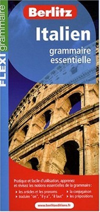 Italien : Grammaire essentielle