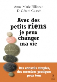 Avec des petits riens je peux changer ma vie