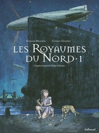 À la croisée des mondes : Les Royaumes du Nord (Tome 1)