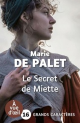 LE SECRET DE MIETTE: Grands caractères, édition accessible pour les malvoyants