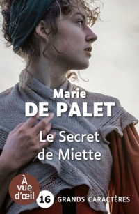 LE SECRET DE MIETTE: Grands caractères, édition accessible pour les malvoyants